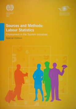 Paperback Sources and Methods: Labour Statistics: Employment in the Tourism Industries Book