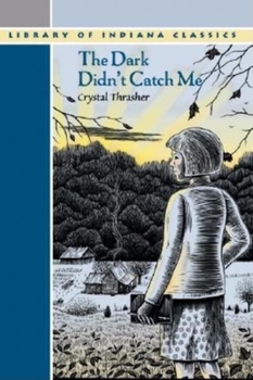 Paperback The Dark Didn't Catch Me Book