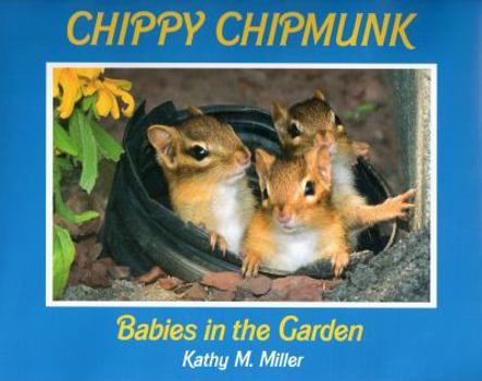 Hardcover Chippy Chipmunk: Babies in the Garden Book