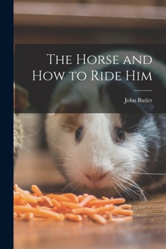 Paperback The Horse and How to Ride Him Book