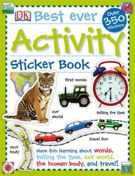 Paperback Best Ever Activity Sticker Book [With More Than 350 Stickers] Book