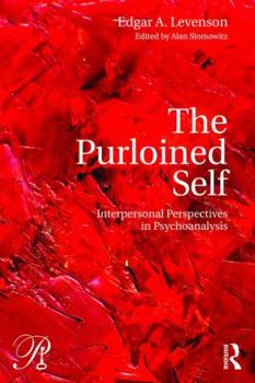 Paperback The Purloined Self: Interpersonal Perspectives in Psychoanalysis Book