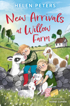 Paperback New Arrivals at Willow Farm: 2 Heartwarming Animal Stories in 1! Book