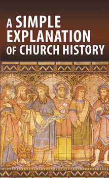 Paperback A Simple Explanation of Church History (Pack of 20) Book
