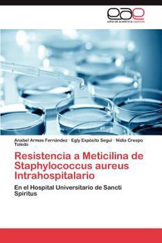 Paperback Resistencia a Meticilina de Staphylococcus Aureus Intrahospitalario [Spanish] Book