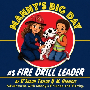 Paperback Manny's Big Day as Fire Drill Leader Book