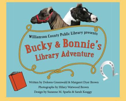 Hardcover Bucky and Bonnie's Library Adventure Book