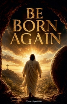Be Born Again (In Pursuit of God)