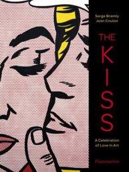 Hardcover The Kiss: A Celebration of Love in Art Book