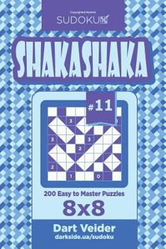 Paperback Sudoku Shakashaka - 200 Easy to Master Puzzles 8x8 (Volume 11) Book