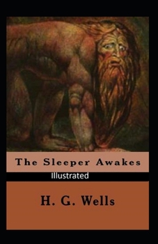 Paperback The Sleeper Awakes Illustrated Book