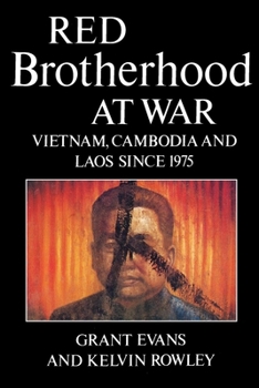 Paperback Red Brotherhood at War: Vietnam, Cambodia and Laos Since 1975 Book