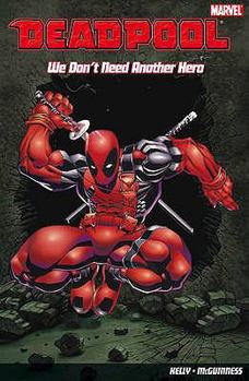 Deadpool: We Don't Need Another Hero v. 2 - Book  of the Deadpool (1997)