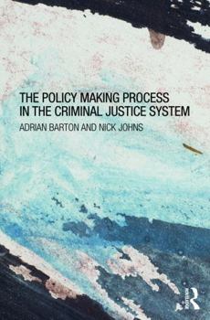 Paperback The Policy-Making Process in the Criminal Justice System Book