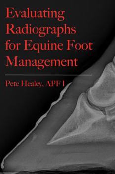 Paperback Evaluating Radiographs for Equine Foot Management Book