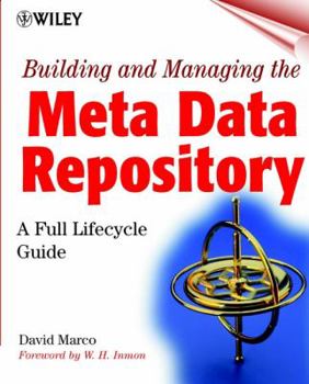 Paperback Building and Managing the Meta Data Repository: A Full Lifecycle Guide Book
