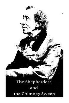 Paperback The Shepherdess and the Chimney Sweep Book