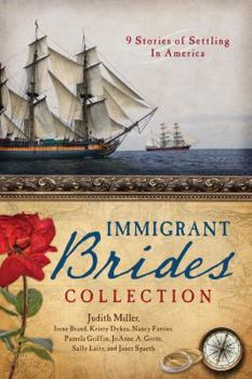 Paperback The Immigrant Brides Collection: 9 Stories Celebrate Settling in America Book