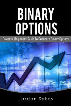 Paperback Binary Options: This Book Includes: Binary Options Beginners, Binary Options Strategies Book