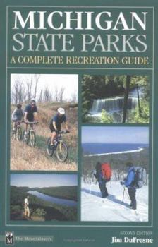Paperback Michigan State Parks: A Complete Recreation Guide Book