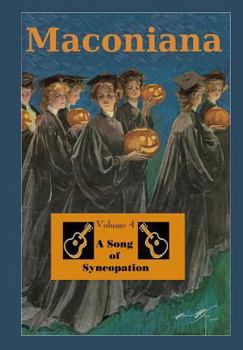 Paperback A Song of Syncopation: Volume 4 of Maconiana, 1964-1984 Book