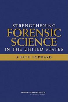 Hardcover Strengthening Forensic Science in the United States: A Path Forward Book