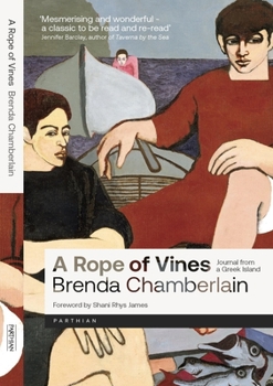 Paperback A Rope of Vines: Journal from a Greek Island Book