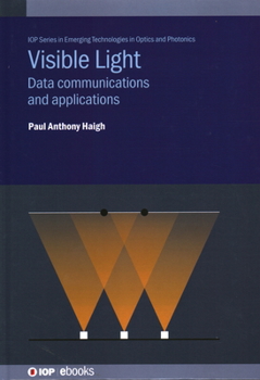 Hardcover Visible Light: Data communications and applications Book