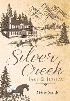 Hardcover Silver Creek: Jake & Jessica Book