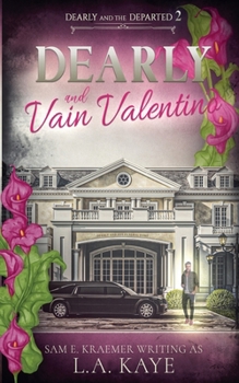 Dearly & Vain Valentino (Dearly and the Departed)