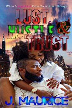 Paperback Lust, Hustle, & Trust Book