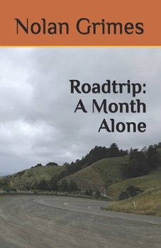 Paperback Roadtrip: A Month Alone Book