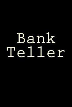 Bank Teller: Notebook