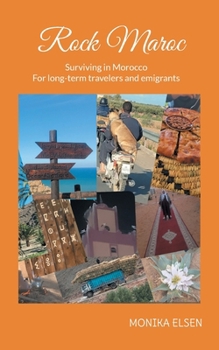 Rock Maroc: Surviving in Morocco