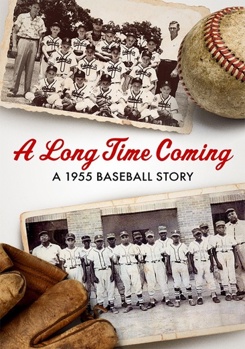 Long Time Coming: A 1955 Baseball Story