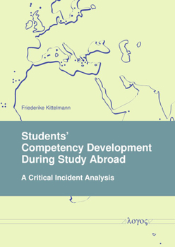 Paperback Students' Competency Development During Study Abroad: A Critical Incident Analysis Book