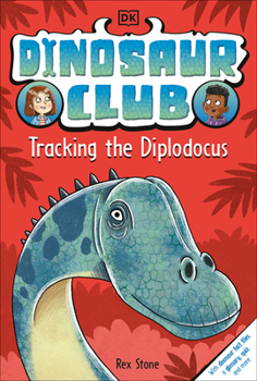 Paperback Dinosaur Club: Tracking the Diplodocus Book