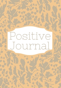 Positive Planner: Positive planner for woman and girls. Self-help journal, used to discover and track your new growth. Focus and get a better understanding. beautiful gift for a friend or family.