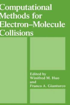 Hardcover Computational Methods for Electron--Molecule Collisions Book