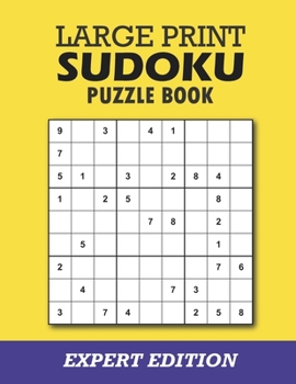 Paperback Large Print Sudoku Expert Edition: Difficult Sudoku Book For Seniors, Adults, Teens and Womens [Large Print] Book