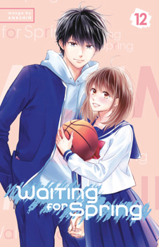 春待つ僕ら 12 - Book #12 of the Waiting for Spring