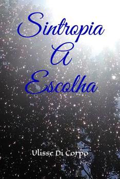 Paperback Sintropia A Escolha: Livro 2 [Portuguese] Book