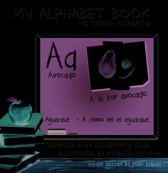 Paperback My Alphabet Book: Mi Libro Alfabeto Book