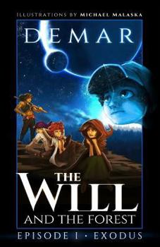 Paperback The Will and the Forest Ep. 1: Exodus Book