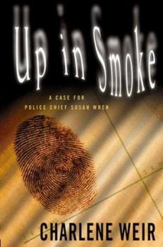 Up in Smoke (Kansas Police Chief Susan Wren, 6) - Book #6 of the Susan Wren