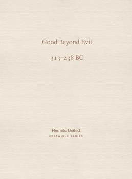 Paperback Good Beyond Evil: Xunzi on human nature Book