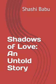 Paperback Shadows of Love: An Untold Story Book
