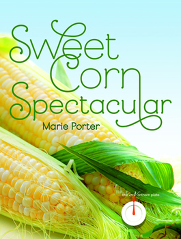 Paperback Sweet Corn Spectacular Book