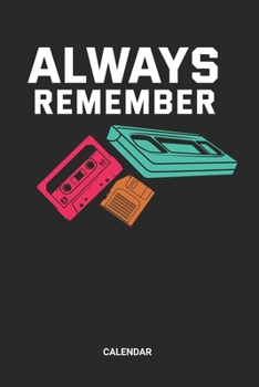 Calendar: Retro 80s 90s Electronics Tape Cassette Themed Weekly and Monthly Calendar Planner (6x9 inches) ideal as a fun gift to a nostalgist, a retro ... and nineties or for geeks, nerds or hipsters.