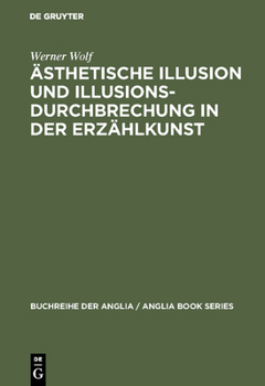 Hardcover Ästhetische Illusion und Illusionsdurchbrechung in der Erzählkunst [German] Book